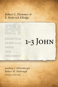 1-3 John - 9780805448511 by Robert L. Plummer, E. Roderick Elledge, Andreas J. Köstenberger, Robert W. Yarbrough, 9780805448511