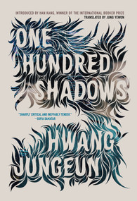 One Hundred Shadows by Hwang Jungeun, Jung Yewon, 9781645661443