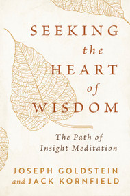Seeking the Heart of Wisdom (The Path of Insight Meditation) - 9781645472919 by Joseph Goldstein, Jack Kornfield, 9781645472919