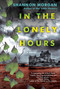 In the Lonely Hours by Shannon Morgan, 9781496743909