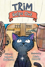 Trim Helps Out - 9781682633823 by Deborah Hopkinson, Kristy Caldwell, 9781682633823