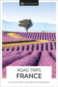 DK Road Trips France - 9780241538647 by DK, DK Travel, 9780241538647