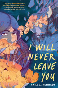 I Will Never Leave You by Kara A. Kennedy, 9780593707463
