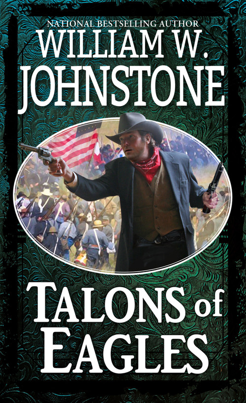 Talons of Eagles by William W. Johnstone, 9780786051137