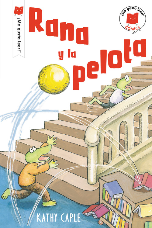 Rana y la pelota (Spanish Edition) by Kathy Caple, 9780823458066