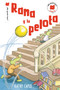 Rana y la pelota (Spanish Edition) by Kathy Caple, 9780823458066