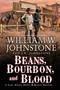 Beans, Bourbon, and Blood by William W. Johnstone, J.A. Johnstone, 9780786050710