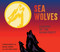 Sea Wolves (Keepers of the Rainforest) by Megan Benedict, Melanie Crowder, Roy Henry Vickers, 9781662620119