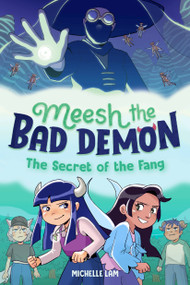 Meesh the Bad Demon #2: The Secret of the Fang ((A Graphic Novel)) - 9780593372906 by Michelle Lam, 9780593372906