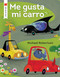 Me gusta mi carro (Spanish Edition) by Michael Robertson, 9780823458042