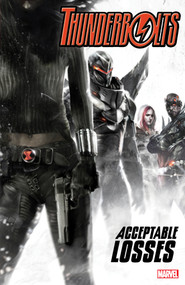 Thunderbolts: Acceptable Losses by Andy Diggle, Marvel Various, Roberto De La Torre, Marvel Various, Francesco Mattina, 9781302956677
