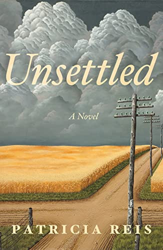 Unsettled (A Novel) by Patricia Reis, 9781736795484