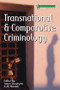 Transnational and Comparative Criminology by James Sheptycki, Ali Wardak, 9781904385059