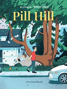 Pill Hill by Nicholas Breutzman, 9781941250556