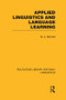 Applied Linguistics and Language Learning (RLE Linguistics C: Applied Linguistics) by W.A. Bennett, 9781138987456