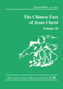 The Chinese Face of Jesus Christ: Volume 3b by Roman Malek, 9781032180038