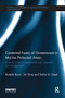 Contested Forms of Governance in Marine Protected Areas (A Study of Co-Management and Adaptive Co-Management) by Natalie Bown, Tim S. Gray, Selina M. Stead, 9781138097490