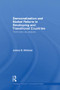 Democratization and Market Reform in Developing and Transitional Countries (Think Tanks as Catalysts) - 9781138874145 by James G. McGann, 9781138874145
