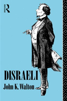 Disraeli - 9780415000598 by John K. Walton, 9780415000598