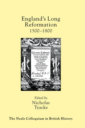 England's Long Reformation (1500 - 1800) by Nicholas Tyacke, 9780415516143