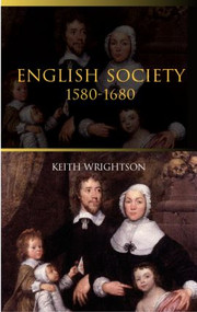 English Society 1580-1680 by Keith Wrightson, 9780415290685