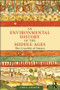 An Environmental History of the Middle Ages (The Crucible of Nature) by John Aberth, 9780415779463