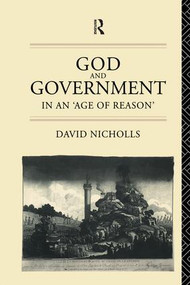 God and Government in an 'Age of Reason' by David Nicholls, 9781138868144
