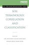 A Handbook of Soil Terminology, Correlation and Classification by Pavel Krasilnikov, Juan-Jose Ibanez Marti, Richard Arnold, Serghei Shoba, 9781138965492
