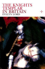 Knights Templar in Britain by Evelyn Lord, 9781405801638