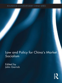 Law and Policy for China's Market Socialism - 9781138857384 by John Garrick, 9781138857384