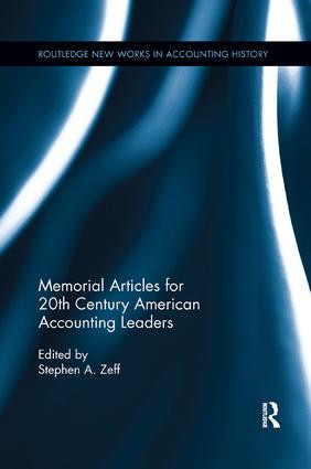 Memorial Articles for 20th Century American Accounting Leaders by Stephen Zeff, 9781138617957