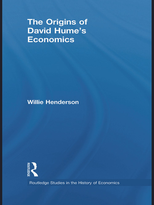 The Origins of David Hume's Economics - 9780415748315 by Willie Henderson, 9780415748315