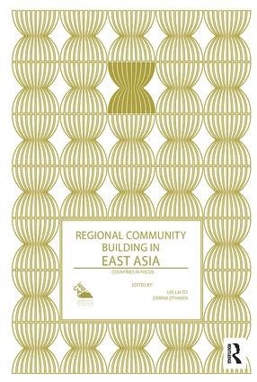 Regional Community Building in East Asia (Countries in Focus) - 9781138604643 by Lee Lai To, Zarina Othman, 9781138604643