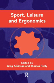 Sport, Leisure and Ergonomics by Greg Atkinson, Thomas Reilly, 9781138880498