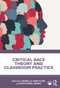 Critical Race Theory and Classroom Practice by Daniella Ann Cook, Nathaniel Bryan, 9781032000060