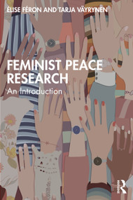 Feminist Peace Research (An Introduction) by Élise Féron, Tarja Väyrynen, 9781032201511