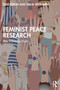 Feminist Peace Research (An Introduction) by Élise Féron, Tarja Väyrynen, 9781032201511