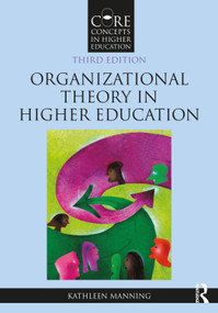 Organizational Theory in Higher Education by Kathleen Manning, 9781032389806
