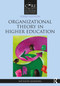 Organizational Theory in Higher Education by Kathleen Manning, 9781032389806
