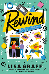 Rewind - 9781524738648 by Lisa Graff, 9781524738648