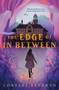 The Edge of In Between - 9780593202104 by Lorelei Savaryn, 9780593202104
