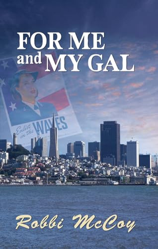 For Me and My Gal by Robbi McCoy, 9781594932281