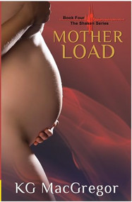 Mother Load by KG MacGregor, 9781594932045