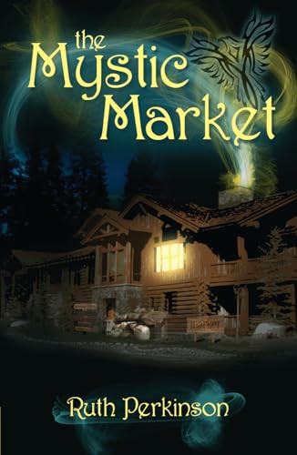 The Mystic Market by Ruth Perkinson, 9781594932564