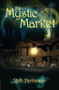The Mystic Market by Ruth Perkinson, 9781594932564