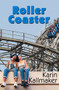 Roller Coaster - 9781594931697 by Karin Kallmaker, 9781594931697