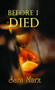 Before I Died by Sara Marx, 9781594932502