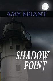 Shadow Point by Amy Briant, 9781594932168