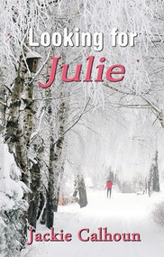 Looking For Julie by Jackie Calhoun, 9781594932328