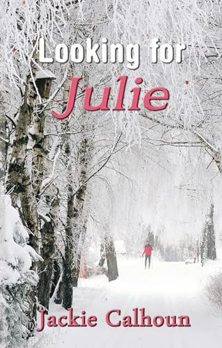 Looking For Julie by Jackie Calhoun, 9781594932328